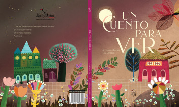 UN CUENTO PARA VER. Manuel Lourenzo González. ALBUM ILUSTRADO. gran formato. EDITORIAL LIBRE ALBEDRÍ