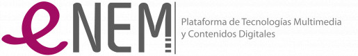 Plataforma de Tecnologías Multimedia y Contenidos Digitales - eNEM