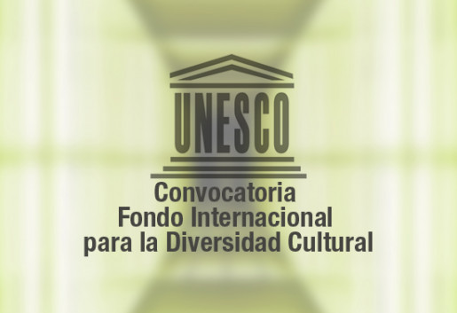Unesco. Fondo Internacional para la Diversidad Cultural - FIDC