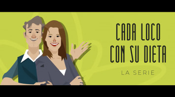 Cada loco con su dieta-Serie de branded content