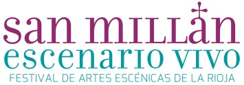 Festival de Artes Escénicas en La Rioja 'San Millán, Escenario Vivo'