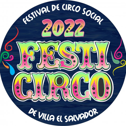 FESTIVAL DE CIRCO SOCIAL DE VILLA EL SALVADOR – FESTICIRCO